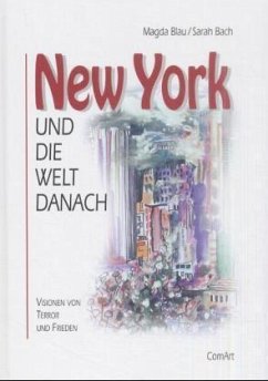 New York und die Welt danach - Blau, Magda; Bach, Sarah