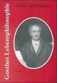 Goethes Lebensphilosophie Goethes Lebensphilosophie