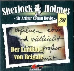 Der Landadel von Reigate, 1 Audio-CD / Sherlock Holmes, Audio-CDs Bd.20 - Doyle, Arthur Conan;Doyle, Arthur Conan