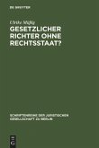 Gesetzlicher Richter ohne Rechtsstaat?