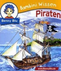 Piraten / Benny Blu, Bambini Wissen Bd.115 Piraten / Benny Blu, Bambini Wissen Bd.115
