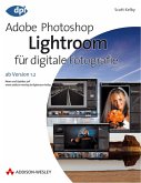Adobe Photoshop Lightroom für digitale Fotografie