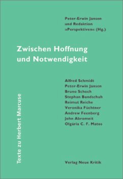 Zwischen Hoffnung und Notwendigkeit. Texte zu Herbert Marcuse