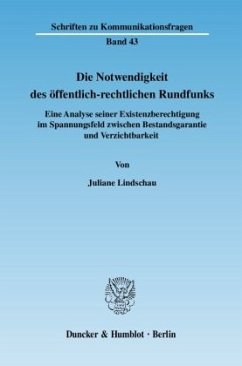 Die Notwendigkeit des öffentlich-rechtlichen Rundfunks - Lindschau, Juliane