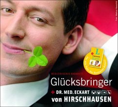 Glücksbringer - medizinisches Kabarett - Hirschhausen, Eckart von