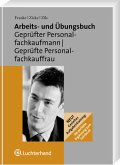 Arbeits- und Übungsbuch für die Ausbildung zum Geprüften Personalfachkaufmann/Geprüfte Personalfachkauffrau