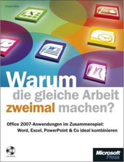 Warum die gleiche Arbeit zweimal machen?, m. CD-ROM - Eilers, Ursula