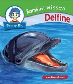 Cover Delfine / Benny Blu, Bambini Wissen Bd.103