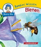 Bienen / Benny Blu, Bambini Wissen Bd.102 Bienen / Benny Blu, Bambini Wissen Bd.102