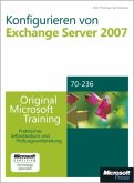 Konfigurieren von Microsoft Exchange Server 2007, m. CD-ROM u. DVD-ROM