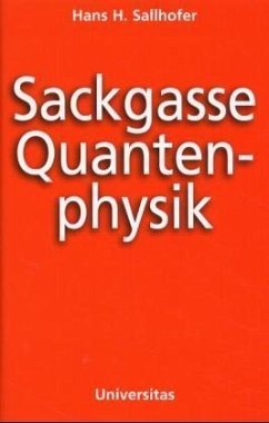 Sackgasse Quantenphysik - Sallhofer, Hans H.