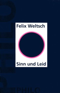 Sinn und Leid - Weltsch, Felix