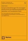 Kompensationsleistungen für erzwungene Rechtsverluste der Minderheitsaktionäre im deutschen und französischen Recht