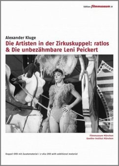Artisten in der Zirkuskuppel: ratlos & Unbezähmbare Leni Peickert - Edition filmmuseum 21