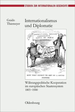 Internationalismus und Diplomatie - Thiemeyer, Guido