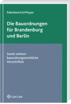 Die Bauordnungen für Brandenburg und Berlin - Meyer, Thomas;Pahnhenrich, Werner