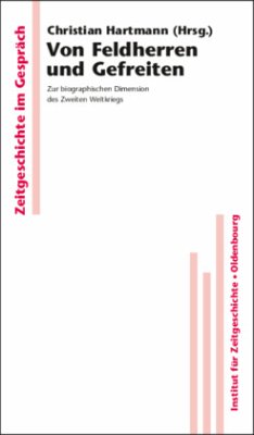 Von Feldherren und Gefreiten - Hartmann, Christian (Hrsg.)