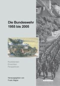 Die Bundeswehr 1955 bis 2005 - Nägler, Frank (Hrsg.)