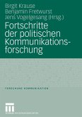 Fortschritte der politischen Kommunikationsforschung