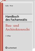 Handbuch des Fachanwalts Bau- und Architektenrecht