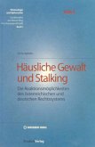 Häusliche Gewalt und Stalking