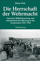 Die Herrschaft der Wehrmacht - Pohl, Dieter