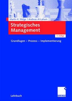 Strategisches Management - Welge, Martin K. / Al-Laham, Andreas