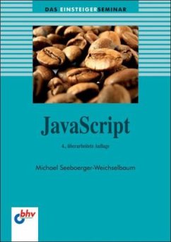 Das Einsteigerseminar JavaScript - Seeboerger-Weichselbaum, Michael
