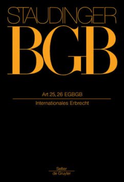 Art 25, 26 EGBGB / J. von Staudingers Kommentar zum Bürgerlichen Gesetzbuch mit Einführungsgesetz und Nebengesetzen. Einführungsgesetz zum EGBGB, Internationales Privatrech, EGBGB/IPR - Staudinger, Julius von