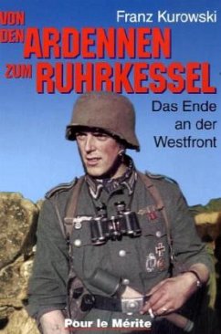 Von den Ardennen zum Ruhrkessel - Kurowski, Franz