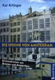 Die Sphinx von Amsterdam