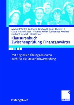 Klausurenbuch Zwischenprüfung Finanzanwärter - Wolf, Michael; Thomas, Karin; Gerhold, Karlheinz; Haar, Horst; Hattenhauer, Klaus; Sievert, Gerhard