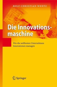 Die Innovationsmaschine - Wentz, Rolf-Christian