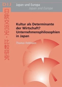 Kultur als Determinante der Wirtschaft? - Feldmann, Thomas