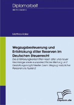 Wegzugsbesteuerung und Entstrickung stiller Reserven im deutschen Steuerrecht - Koller, Matthias