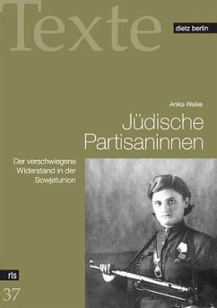 Jüdische Partisaninnen - Walke, Anika