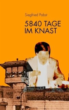 5840 Tage im Knast - Pabst, Siegfried