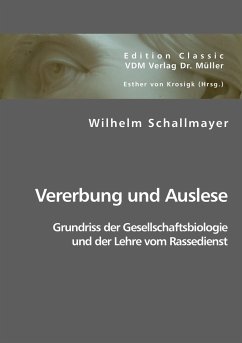 Vererbung und Auslese - Schallmayer, Wilhelm