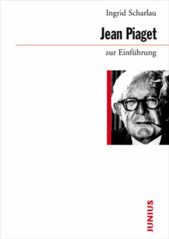 Jean Piaget zur Einführung - Scharlau, Ingrid