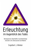 Erleuchtung im Augenblick des Todes