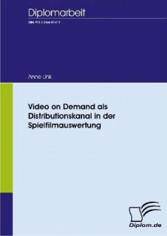 Video on Demand als Distributionskanal in der Spielfilmauswertung - Link, Anne