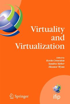 Virtuality and Virtualization - Crowston, Kevin (ed.) / Sieber, Sandra / Wynn, Eleanor