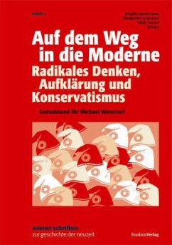 Auf dem Weg in die Moderne. Radikales Denken, Aufklärung und Konservatismus