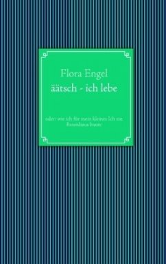 äätsch - ich lebe - Engel, Flora