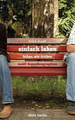 Einfach leben - hüben wie drüben - Maier, Erika