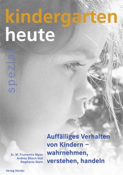 Auffälliges Verhalten von Kindern - wahrnehmen, verstehen, handeln - Diverse