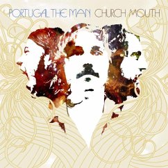 Church Mouth - Portugal.The Man