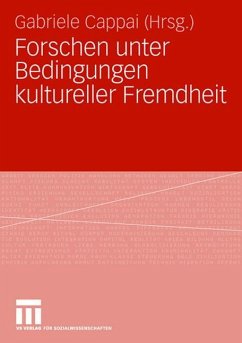 Forschen unter Bedingungen kultureller Fremdheit - Cappai, Gabriele (Hrsg.)