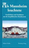 Als Mannheim leuchtete