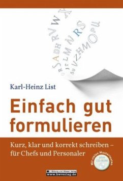 Einfach gut formulieren, m. CD-ROM - List, Karl-Heinz